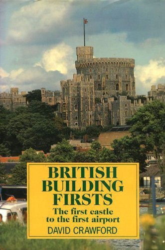 British Building Firsts: A Field Guide (Nature Lover's Library)