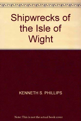 Stock image for Shipwrecks of the Isle of Wight for sale by WorldofBooks