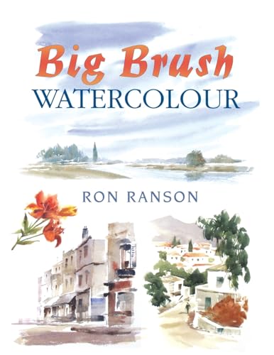 Beispielbild fr Big Brush Watercolor zum Verkauf von WorldofBooks