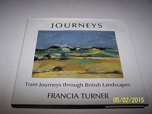 Beispielbild fr Journeys: Train Journeys Through the British Landscape zum Verkauf von Reuseabook
