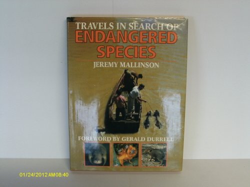 Beispielbild fr Travels in Search of Endangered Species zum Verkauf von WorldofBooks