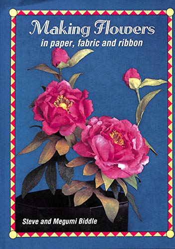 Beispielbild fr Making Flowers : In Paper, Fabric and Ribbon zum Verkauf von Better World Books