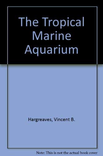 9780715393758: The Tropical Marine Aquarium