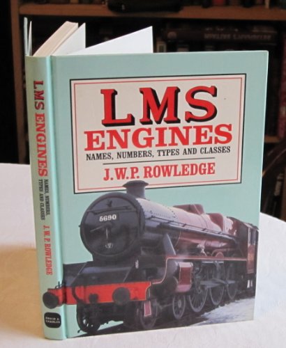 Stock image for LMS Engines: Names, Numbers, Types and Classes for sale by WorldofBooks