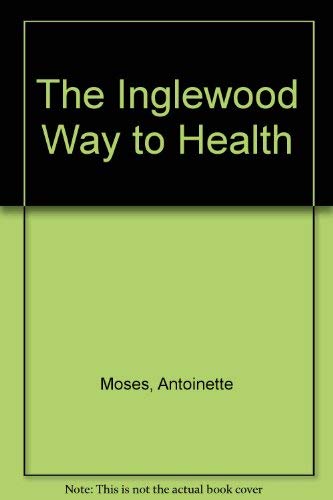 Imagen de archivo de The Inglewood Way to Health a la venta por WorldofBooks