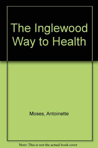 9780715393888: The Inglewood Way to Health