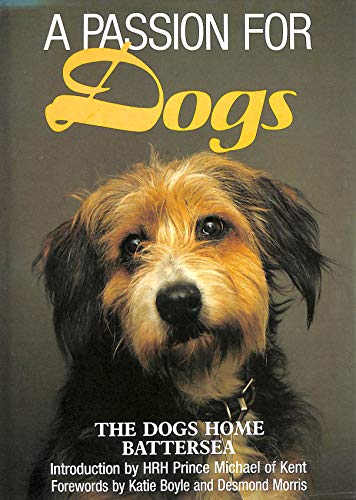 Beispielbild fr A Passion for Dogs zum Verkauf von WorldofBooks