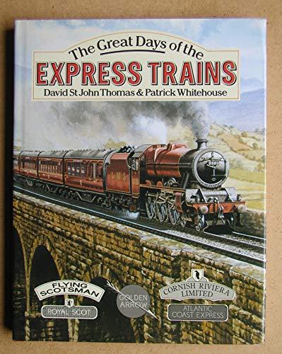 Beispielbild fr Great Days of the Express Trains zum Verkauf von AwesomeBooks