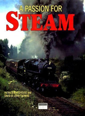 Imagen de archivo de A Passion for Steam a la venta por Chapter House Books (Member of the PBFA)