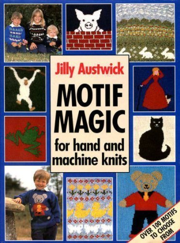 Stock image for Motif Magic for Hand and Machine Knits for sale by Wonder Book
