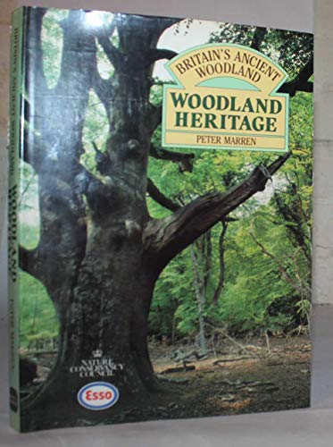 Beispielbild fr Woodland Heritage (Britain's Ancient Woodlands S.) zum Verkauf von WorldofBooks