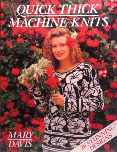 Stock image for Quick thick machine knits. for sale by Lost and Found Books