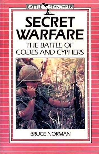 Stock image for Secret Warfare: The Battle of Codes and Cyphers (Battle Standards) for sale by More Than Words