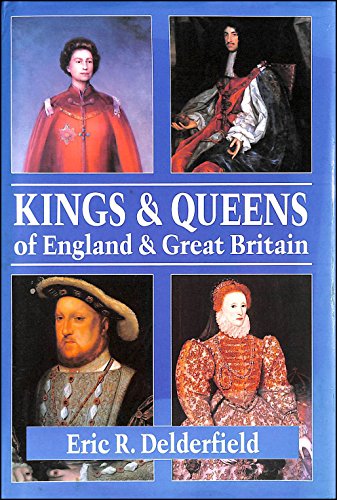 Imagen de archivo de KINGS AND QUEENS OF ENGLAND AND GREAT BRITAIN a la venta por Librairie Th  la page