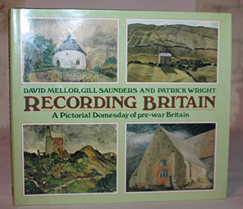 9780715397985: Recording Britain: A Pictorial Doomsday of Pre-War Britain