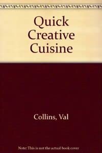 Stock image for QUICK CREATIVE CUISINE. for sale by Cambridge Rare Books