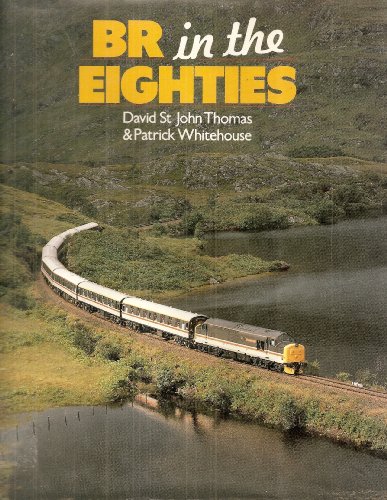 Beispielbild fr British Rail in the Eighties zum Verkauf von WorldofBooks