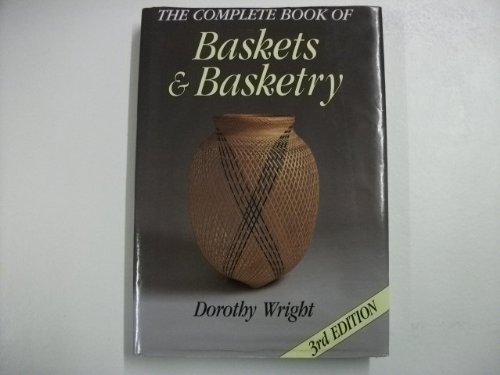 9780715398562: The Complete Book of Baskets and Basketry