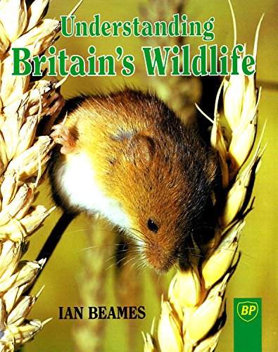 9780715398616: Understanding Britain's Wild Life (BP Guides)