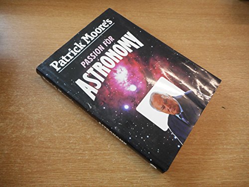 Imagen de archivo de Patrick Moore's Passion for Astronomy a la venta por WorldofBooks
