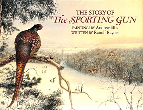 Beispielbild fr The Story of the Sporting Gun zum Verkauf von WorldofBooks