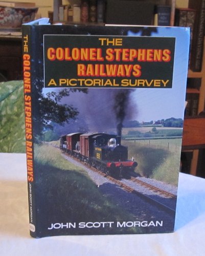 Imagen de archivo de The Colonel Stephens Railways : A Pictorial Survey a la venta por Better World Books