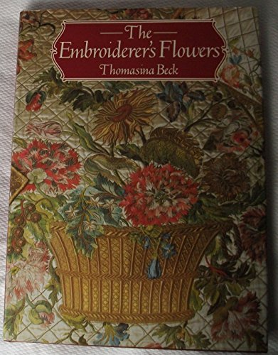 Stock image for The Embroiderer's Flowers for sale by Better World Books