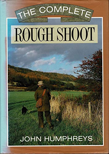 Stock image for The Complete Rough Shoot for sale by AwesomeBooks
