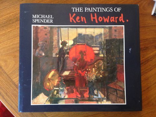 9780715399194: The Paintings of Ken Howard
