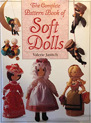Stock image for The Complete Pattern Book of Soft Dolls for sale by WorldofBooks