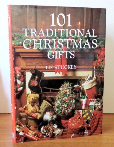 Beispielbild fr One Hundred One Traditional Christmas Gifts zum Verkauf von Better World Books