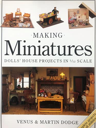 9780715399637: Making Miniatures: Dolls' House Projects In 1/12 Scale