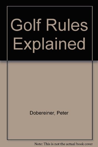 Beispielbild fr Golf Rules Explained zum Verkauf von WorldofBooks