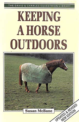Imagen de archivo de Keeping a Horse Outdoors a la venta por WorldofBooks