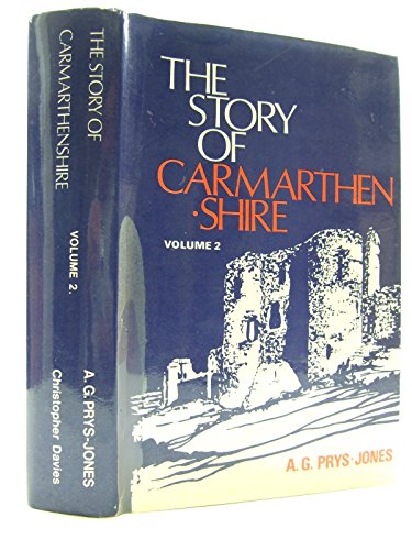 Imagen de archivo de Story of Carmarthenshire a la venta por Goldstone Books