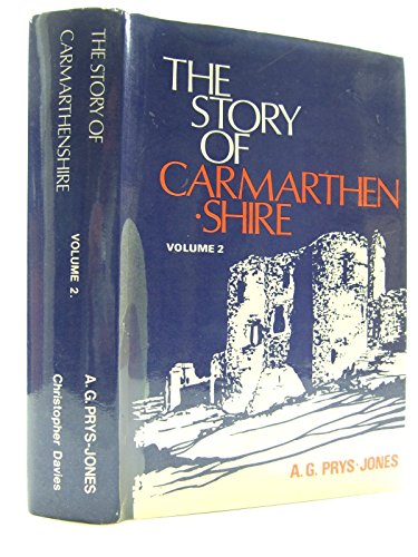 Stock image for Story of Carmarthenshire for sale by Goldstone Books