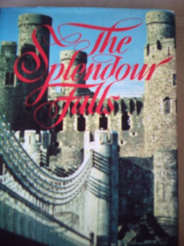 Beispielbild fr The splendour falls: The story of the castles of Wales zum Verkauf von WorldofBooks