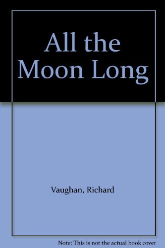 Imagen de archivo de All the Moon Long a la venta por Goldstone Books