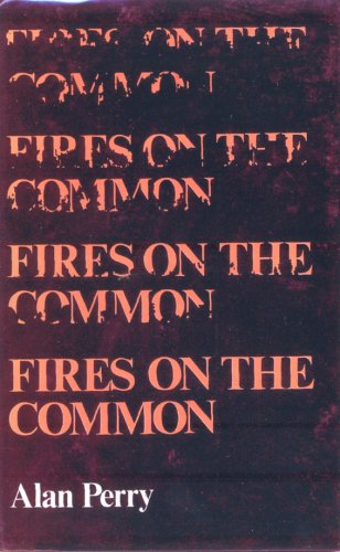 Fires on the common (9780715401828) by Perry, Alan