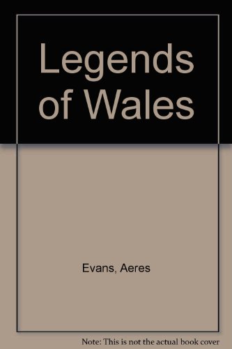 Stock image for Legends of Wales for sale by Goldstone Books