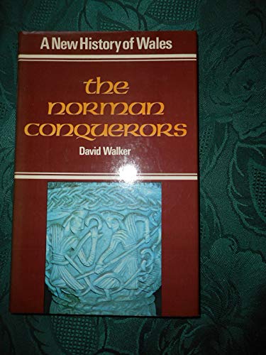 Beispielbild fr The Norman conquerors (A New history of Wales) zum Verkauf von Powell's Bookstores Chicago, ABAA