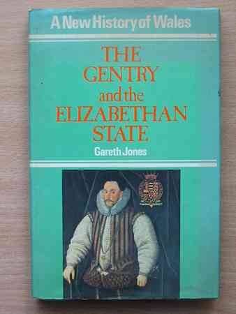 Stock image for The gentry and the Elizabethan state (A New history of Wales) for sale by Midtown Scholar Bookstore