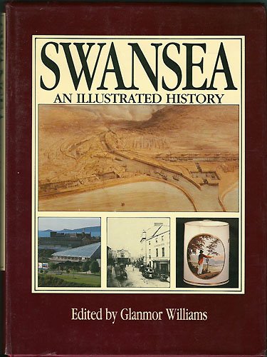 Imagen de archivo de Swansea: An Illustrated History a la venta por Goldstone Books