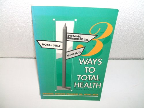Imagen de archivo de Three Ways to Total Health a la venta por AwesomeBooks