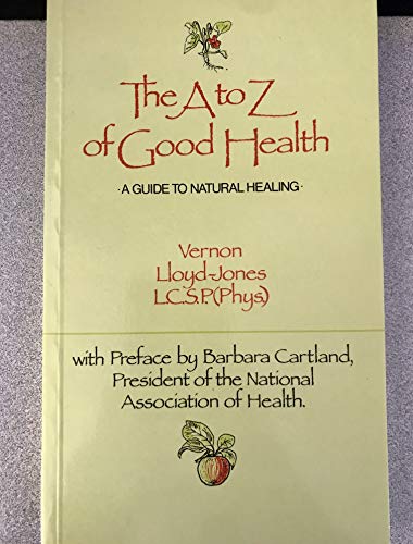 Beispielbild fr Guide to Natural Healing: THE A TO Z OF GOOD HEALTH. zum Verkauf von Books On The Green