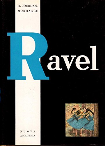Beispielbild fr Ravel : Life and Works zum Verkauf von Better World Books