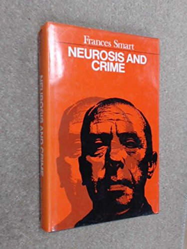 Beispielbild fr NEUROSIS and CRIME. zum Verkauf von Cambridge Rare Books