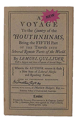 Stock image for A new voyage to the country of the Houyhnhnms: Being the fifth part of the travels into several remote parts of the world by Lemuel Gulliver, first a . Yahoos, from an unpublished manuscript for sale by HPB-Ruby