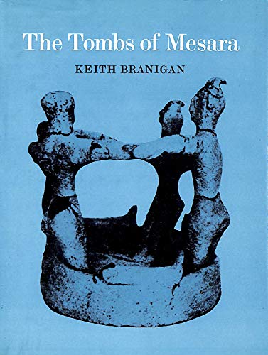 Beispielbild fr The Tombs of Mesara : A Study of Funerary Architecture and Ritual in Southern Crete, 2800-1700 B.C zum Verkauf von Better World Books Ltd