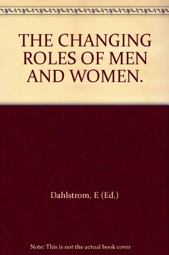 Beispielbild fr Changing Roles of Men and Women zum Verkauf von HALCYON BOOKS